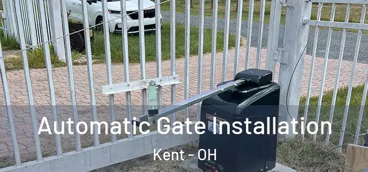 Automatic Gate Installation Kent - OH
