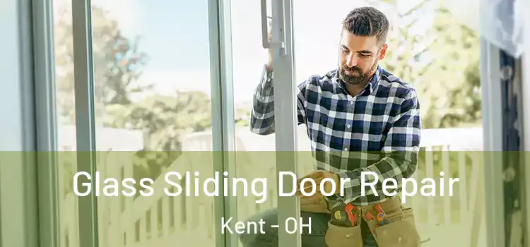 Glass Sliding Door Repair Kent - OH